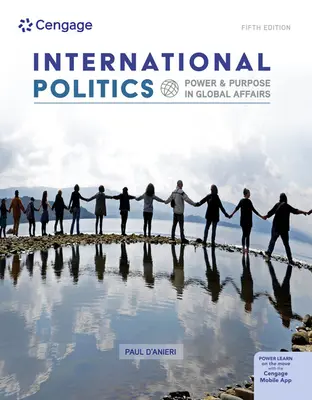 Politica internațională: Putere și scop în afacerile globale - International Politics: Power and Purpose in Global Affairs