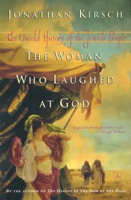 Femeia care râdea de Dumnezeu - Istoria nespusă a poporului evreu - Woman Who Laughed at God - The Untold History of the Jewish People