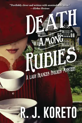 Moarte printre rubine - Un mister Lady Frances Ffolkes - Death Among Rubies - A Lady Frances Ffolkes Mystery