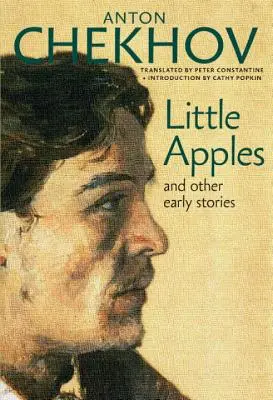 Mere mici: Și alte povestiri timpurii - Little Apples: And Other Early Stories