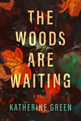 Pădurile așteaptă - The Woods Are Waiting