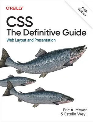 Css: The Definitive Guide: Layout și prezentare web - Css: The Definitive Guide: Web Layout and Presentation
