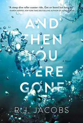 And Then You Were Gone - Un roman - And Then You Were Gone - A Novel