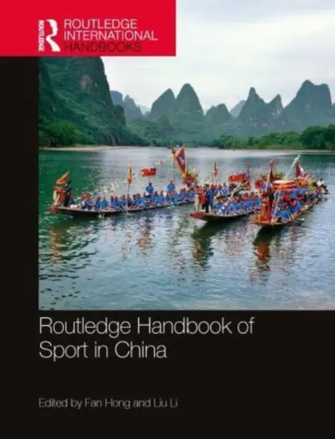 Manualul Routledge de sport în China - Routledge Handbook of Sport in China