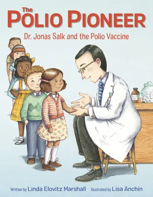 Pionierul poliomielitei - Dr. Jonas Salk și vaccinul împotriva poliomielitei - Polio Pioneer - Dr. Jonas Salk and the Polio Vaccine