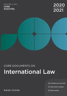 Documente de bază privind dreptul internațional 2020-21 (Hulme Karen (University of Essex Colchester UK)) - Core Documents on International Law 2020-21 (Hulme Karen (University of Essex Colchester UK))