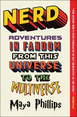Nerd: Aventuri în Fandom de la acest univers la multivers - Nerd: Adventures in Fandom from This Universe to the Multiverse
