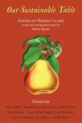 Masa noastră durabilă: Eseuri - Our Sustainable Table: Essays