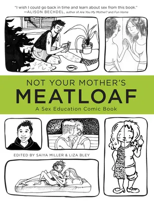 Nu e chifteaua mamei tale: A Sex Education Comic Book - Not Your Mother's Meatloaf: A Sex Education Comic Book