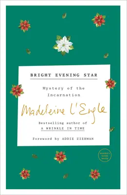Bright Evening Star: Misterul Întrupării (Mystery of the Incarnation) - Bright Evening Star: Mystery of the Incarnation