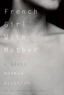 Franțuzoaica cu mama - Un roman - French Girl With Mother - A Novel