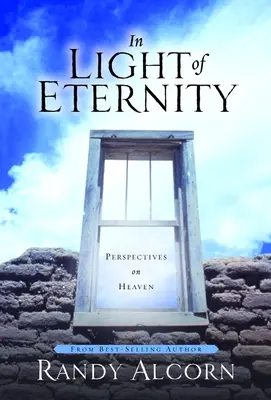 În lumina veșniciei: Perspective asupra cerului - In Light of Eternity: Perspectives on Heaven