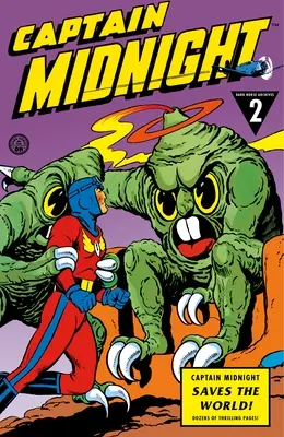 Captain Midnight, Volumul 2: Căpitanul Midnight salvează lumea - Captain Midnight, Volume 2: Captain Midnight Saves the World