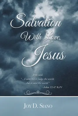 Salvarea cu dragoste, Iisus - Salvation With Love, Jesus