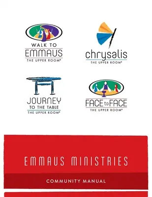 Manualul comunității Emmaus Ministries - Emmaus Ministries Community Manual