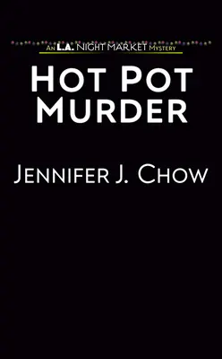 Crima din oală fierbinte - Hot Pot Murder