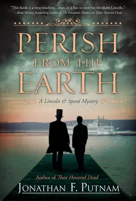 Să pieri de pe Pământ - Un mister Lincoln și Speed - Perish From The Earth - A Lincoln and Speed Mystery
