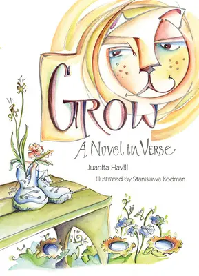 Grow: Un roman în versuri - Grow: A Novel in Verse