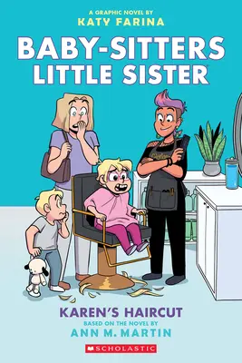 Karen's Haircut: Un roman grafic (Baby-Sitters Little Sister #7) - Karen's Haircut: A Graphic Novel (Baby-Sitters Little Sister #7)