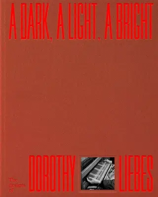 A Dark, a Light, a Bright: Desenele lui Dorothy Liebes - A Dark, a Light, a Bright: The Designs of Dorothy Liebes