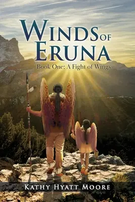 Winds of Eruna, Cartea întâi - Winds of Eruna, Book One