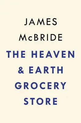 Magazinul de alimente Heaven & Earth - The Heaven & Earth Grocery Store
