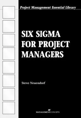 Six Sigma pentru managerii de proiect - Six Sigma for Project Managers