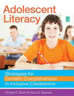 Alfabetizarea adolescenților: Strategii pentru înțelegerea conținutului în clasele incluzive - Adolescent Literacy: Strategies for Content Comprehension in Inclusive Classrooms