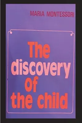 Descoperirea copilului (The Discovery of the Child) - The Discovery of the Child