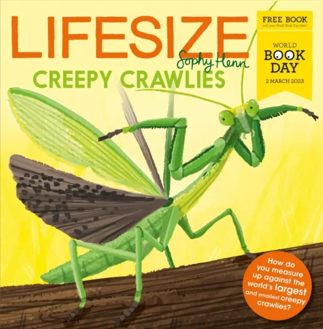 Lifesize Creepy Crawlies - Ziua Mondială a Cărții 2023 - Lifesize Creepy Crawlies - World Book Day 2023