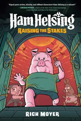 Ham Helsing #3: Raising the Stakes: (Un roman grafic) - Ham Helsing #3: Raising the Stakes: (A Graphic Novel)