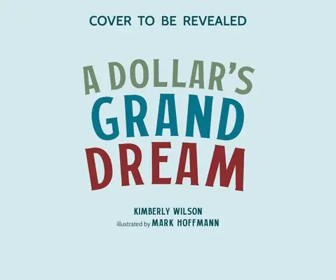 Marele vis al unui dolar - A Dollar's Grand Dream