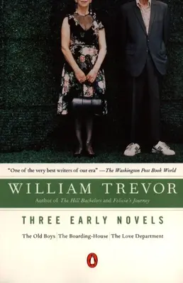 Trei romane timpurii: The Old Boys, The Boarding-House, The Love Department - Three Early Novels: The Old Boys, the Boarding-House, the Love Department