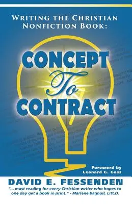 Scrierea cărții creștine de nonficțiune: De la concept la contract - Writing the Christian Nonfiction Book: Concept to Contract