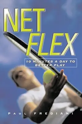 Net Flex - 10 minute pe zi pentru a juca mai bine - Net Flex - 10 Minutes a Day to Better Play
