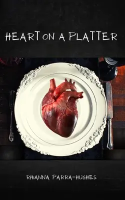 Inima pe un platou - Heart on a Platter