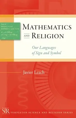 Matematică și religie: Limbajele noastre ale semnelor și simbolurilor - Mathematics and Religion: Our Languages of Sign and Symbol