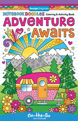 Notebook Doodles Adventure Awaits: Carte de colorat și activități - Notebook Doodles Adventure Awaits: Coloring and Activity Book