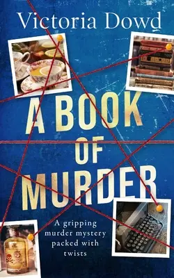 A BOOK OF MURDER o crimă misterioasă plină de răsturnări de situație - A BOOK OF MURDER a gripping murder mystery packed with twists