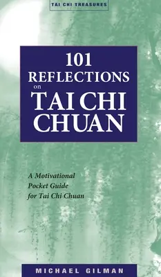 101 Reflecții asupra Tai Chi Chuan - 101 Reflections on Tai Chi Chuan