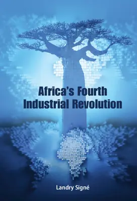 A patra revoluție industrială a Africii - Africa's Fourth Industrial Revolution