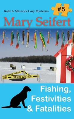 Pescuit, festivități și fatalități - Fishing, Festivities, & Fatalities