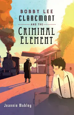 Bobby Lee Claremont și elementul criminal - Bobby Lee Claremont and the Criminal Element
