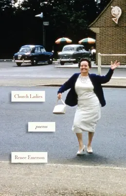 Doamnele bisericii: Poems - Church Ladies: Poems