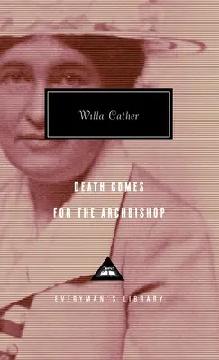 Moartea vine pentru arhiepiscop - Introducere de A. S. Byatt - Death Comes for the Archbishop - Introduction by A. S. Byatt