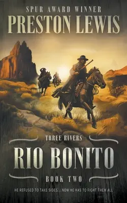 Rio Bonito: Three Rivers Cartea a doua: Serie istorică western - Rio Bonito: Three Rivers Book Two: Historical Western Series