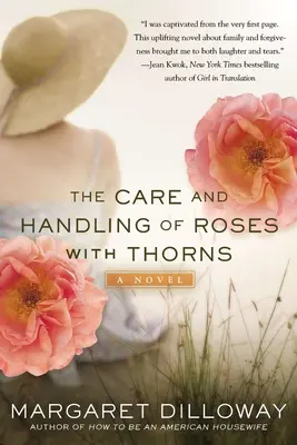 Îngrijirea și manipularea trandafirilor cu spini - The Care and Handling of Roses with Thorns - The Care and Handling of Roses with Thorns