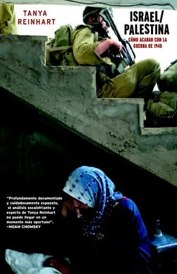 Israel/Palestina: Cum să terminăm cu războiul din 1948 - Israel/Palestina: Como Acabar Con La Guerra de 1948