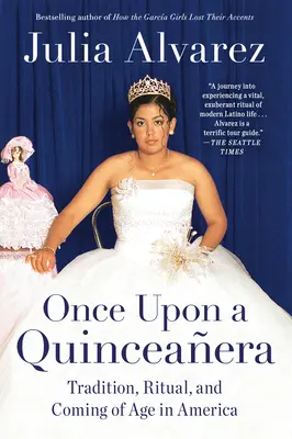Once Upon a Quinceanera: Ajungerea la maturitate în SUA - Once Upon a Quinceanera: Coming of Age in the USA