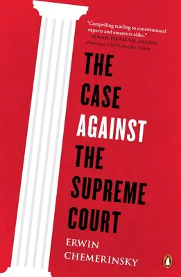 Cauza împotriva Curții Supreme - The Case Against the Supreme Court